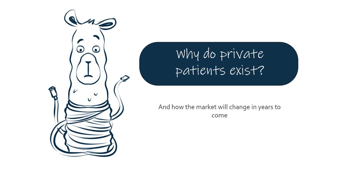 Why do private patients exist?